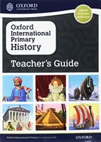 Oxford International Primary History Handbuch für Lehrer - Oxford International Primary History Teacher's Guide