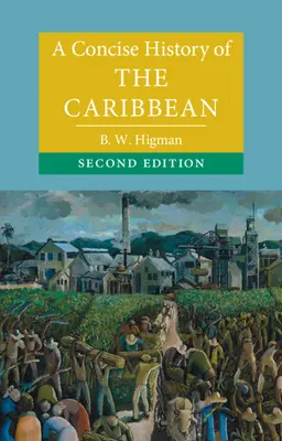 Eine kurze Geschichte der Karibik - A Concise History of the Caribbean