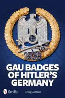 Gauabzeichen von Hitlerdeutschland - Gau Badges of Hitler's Germany