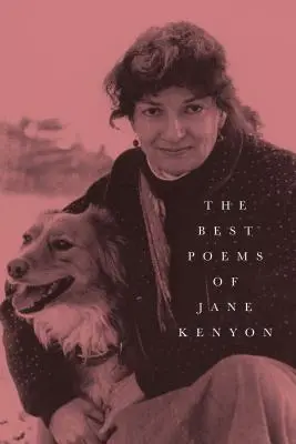 Die besten Gedichte von Jane Kenyon: Gedichte - The Best Poems of Jane Kenyon: Poems