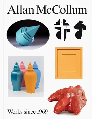 Allan McCollum: Werke seit 1969 - Allan McCollum: Works Since 1969
