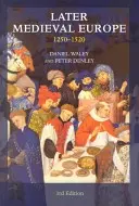 Europa im Spätmittelalter: 1250-1520 - Later Medieval Europe: 1250-1520