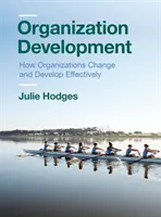 Organisationsentwicklung: Wie Organisationen sich effektiv verändern und entwickeln - Organization Development: How Organizations Change and Develop Effectively