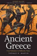 Antikes Griechenland: Von der prähistorischen bis zur hellenistischen Zeit - Ancient Greece: From Prehistoric to Hellenistic Times