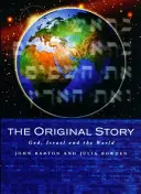 Original Story - Gott, Israel und die Welt - Original Story - God, Israel and the World