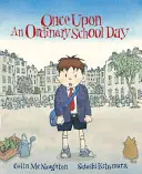 Es war einmal ein ganz normaler Schultag - Once Upon an Ordinary School Day