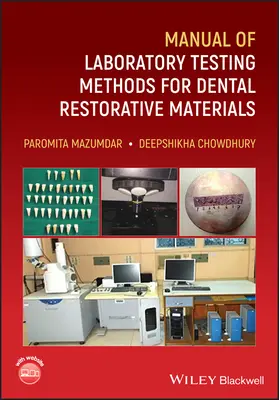 Handbuch der Laborprüfverfahren für zahnärztliche Restaurationsmaterialien - Manual of Laboratory Testing Methods for Dental Restorative Materials