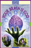 Dein Gehirn ist Gott - Your Brain Is God