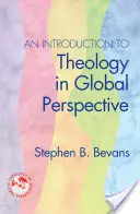 Eine Einführung in die Theologie in globaler Perspektive - An Introduction to Theology in Global Perspective