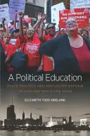 Eine politische Erziehung: Schwarze Politik und Bildungsreform in Chicago seit den 1960er Jahren - A Political Education: Black Politics and Education Reform in Chicago Since the 1960s