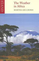 Das Wetter in Afrika: Drei Novellen - The Weather in Africa: Three Novellas