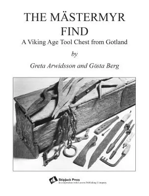 Der Mstermyr-Fund: Eine wikingerzeitliche Werkzeugkiste aus Gotland - The Mstermyr Find: A Viking Age Tool Chest from Gotland