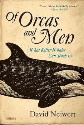 Von Orcas und Menschen: Was uns Killerwale lehren können - Of Orcas and Men: What Killer Whales Can Teach Us