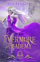 Evermore Akademie: Winter - Evermore Academy: Winter