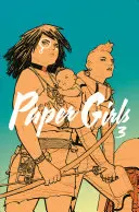 Papiermädchen, Band 3 - Paper Girls, Volume 3