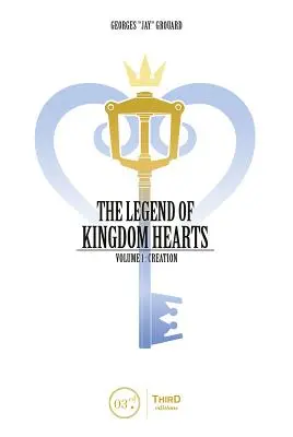 Die Legende von Kingdom Hearts Band 1: Die Erschaffung - The Legend of Kingdom Hearts Volume 1: Creation