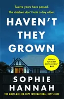 Haven't They Grown - Die süchtig machende und fesselnde Richard & Judy Book Club-Auswahl - Haven't They Grown - The addictive and engrossing Richard & Judy Book Club pick