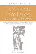 Secretos Familiares: decretos Personales?