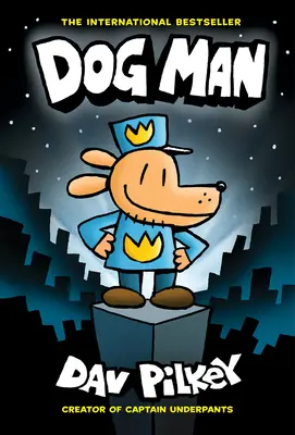 Dog Man: A Graphic Novel (Dog Man #1): Vom Schöpfer von Käpt'n Underpants, 1 - Dog Man: A Graphic Novel (Dog Man #1): From the Creator of Captain Underpants, 1