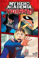 Mein Held Academia: Selbstjustiz, Bd. 5, 5 - My Hero Academia: Vigilantes, Vol. 5, 5