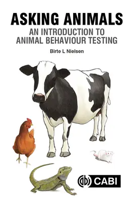 Tiere befragen: Eine Einführung in die Tierverhaltensforschung - Asking Animals: An Introduction to Animal Behaviour Testing