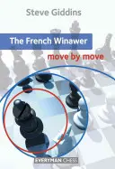 Der französische Winawer: Zug um Zug - The French Winawer: Move by Move