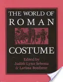 Die Welt der römischen Kostüme - The World of Roman Costume