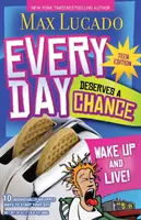 Jeder Tag verdient eine Chance - Teen Edition: Aufwachen und leben! - Every Day Deserves a Chance - Teen Edition: Wake Up and Live!