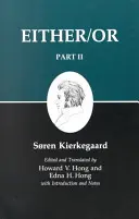 Kierkegaards Schriften IV, Teil II: Entweder/Oder - Kierkegaard's Writings IV, Part II: Either/Or