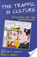 Der Verkehr mit der Kultur: Neuinterpretation von Kunst und Anthropologie - The Traffic in Culture: Refiguring Art and Anthropology
