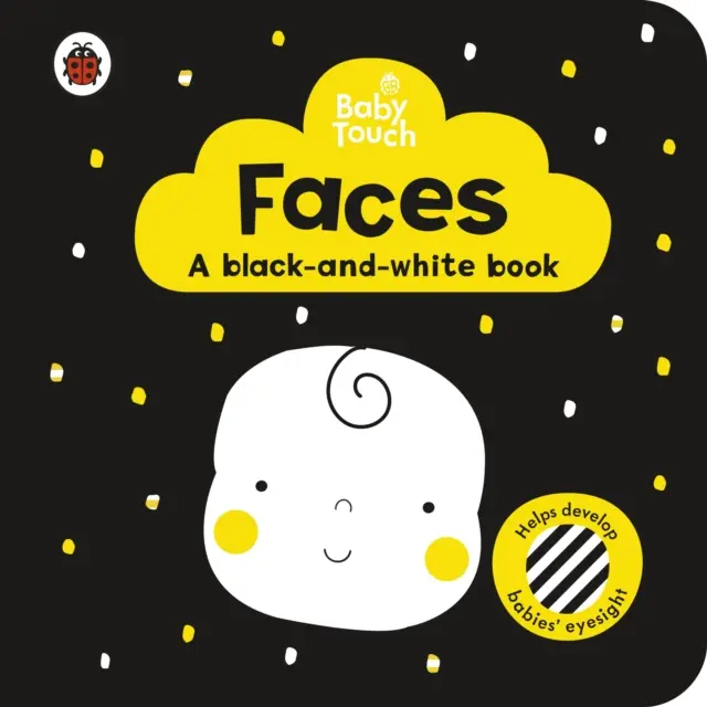 Baby Touch: Gesichter: ein Schwarz-Weiß-Buch - Baby Touch: Faces: a black-and white-book
