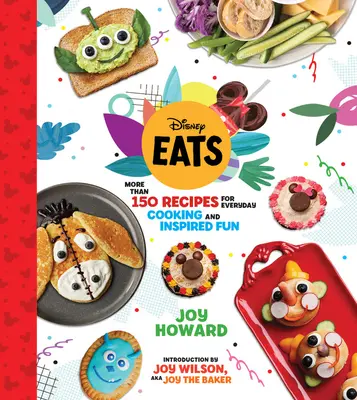 Disney Eats: Mehr als 150 Rezepte für alltägliches Kochen und inspirierten Spaß - Disney Eats: More Than 150 Recipes for Everyday Cooking and Inspired Fun