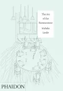 Die Kunst des Gastronomen - The Art of the Restaurateur