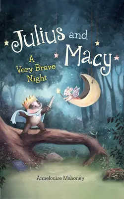 Julius und Macy: Eine sehr mutige Nacht - Julius and Macy: A Very Brave Night