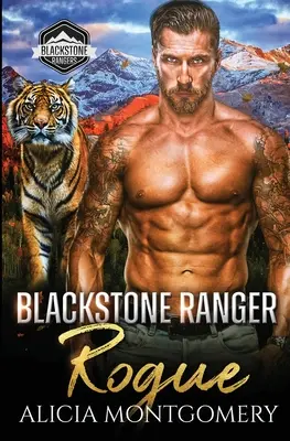 Blackstone Ranger Schurke: Blackstone Rangers Buch 4 - Blackstone Ranger Rogue: Blackstone Rangers Book 4