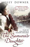Samurai's Daughter - Das Shogun-Quartett, Buch 4 - Samurai's Daughter - The Shogun Quartet, Book 4
