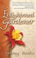 Der erleuchtete Gärtner - The Enlightened Gardener