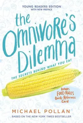 Das Dilemma des Allesfressers: Ausgabe für junge Leser - The Omnivore's Dilemma: Young Readers Edition