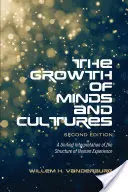 Das Wachstum von Geist und Kultur: Eine einheitliche Interpretation der Struktur der menschlichen Erfahrung, zweite Auflage - The Growth of Minds and Culture: A Unified Interpretation of the Structure of Human Experience, Second Edition