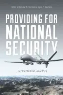 Vorsorge für die nationale Sicherheit: Eine vergleichende Analyse - Providing for National Security: A Comparative Analysis