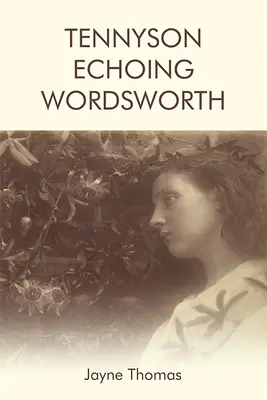 Tennyson im Widerhall von Wordsworth - Tennyson Echoing Wordsworth