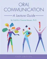 Mündliche Kommunikation: Ein Leitfaden für Vorlesungen - Oral Communication: A Lecture Guide