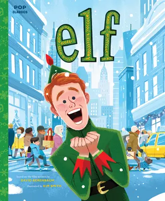 Elf: Das klassische illustrierte Märchenbuch - Elf: The Classic Illustrated Storybook