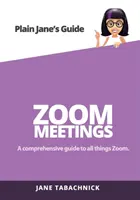 Zoom-Besprechungen: Ein Leitfaden für den Nicht-Techniker - Zoom Meetings: A Guide for the Non-Techie