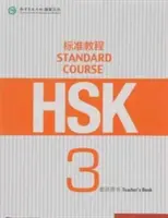 HSK Standardkurs 3 - Lehrerbuch - HSK Standard Course 3 - Teacher s Book