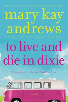 Leben und Sterben in Dixie: Ein Callahan-Garrity-Krimi - To Live and Die in Dixie: A Callahan Garrity Mystery