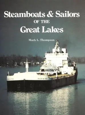 Dampfschiffe und Segler auf den Großen Seen - Steamboats and Sailors of the Great Lakes