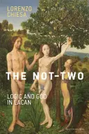 Das Nicht-Zwei: Logik und Gott bei Lacan - The Not-Two: Logic and God in Lacan