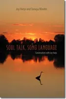 Seelengespräch, Liedsprache: Gespräche mit Joy Harjo - Soul Talk, Song Language: Conversations with Joy Harjo