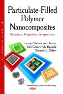 Partikelgefüllte Polymer-Nanokomposite - Struktur, Eigenschaften, Perspektiven - Particulate-Filled Polymer Nanocomposites - Structure, Properties, Perspectives